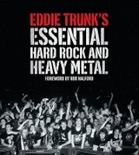 Enlarge image Cover: Eddie Trunk's Essential Hard Rock - Abrams