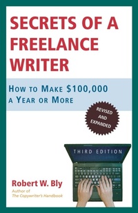 Enlarge image Cover: Secrets of a Freelance Writer - St Martin's Press