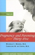 Cover: Pregnancy and Parenting after Thirty-Five - Johns Hopkins University Press