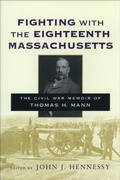 Cover: Fighting with the Eighteenth Massachusetts - Louisiana State University Press