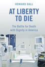 Cover: At Liberty to Die - New York University Press