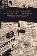 Cover: The Black Press in Mississippi, 1865-1985 - University Press of Florida