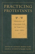 Cover: Practicing Protestants - Johns Hopkins University Press