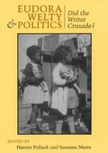Cover: Eudora Welty and Politics - Louisiana State University Press