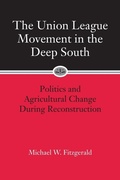 Cover: The Union League Movement in the Deep South - Louisiana State University Press
