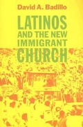 Cover: Latinos and the New Immigrant Church - Johns Hopkins University Press