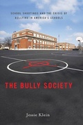 Cover: The Bully Society - New York University Press