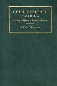 Abbildung von: Child Health in America - Johns Hopkins University Press