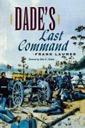 Cover: Dade's Last Command - University Press of Florida