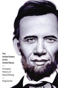 Enlarge image Cover: The United States of the United Races - New York University Press