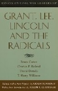 Cover: Grant, Lee, Lincoln and the Radicals - Louisiana State University Press