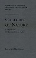Cover: Social Science and the Challenge of Relativism V. 3; Cultures of Nature - an Essay on the Production of Nature - University Press of Florida