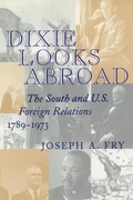 Cover: Dixie Looks Abroad - Louisiana State University Press