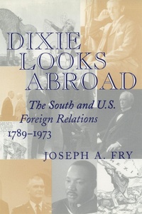Enlarge image Cover: Dixie Looks Abroad - Louisiana State University Press