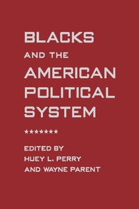 Enlarge image Cover: Blacks and the American Political System - University Press of Florida