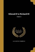 Cover: Edward II to Richard III; Volume 2 - Wentworth Press