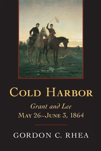 Enlarge image Cover: Cold Harbor - Louisiana State University Press
