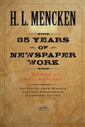 Abbildung von: Thirty-five Years of Newspaper Work - Johns Hopkins University Press