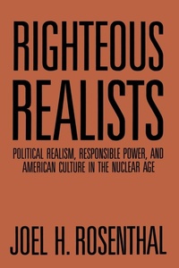 Enlarge image Cover: Righteous Realists - Louisiana State University Press