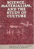 Cover: Science, Materialism and the Study of Culture - University Press of Florida