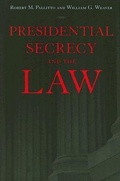 Cover: Presidential Secrecy and the Law - Johns Hopkins University Press