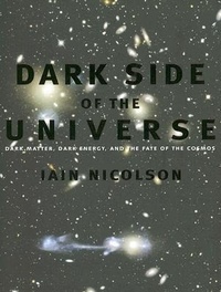 Enlarge image Cover: Dark Side of the Universe - Johns Hopkins University Press