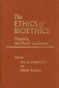 Cover: The Ethics of Bioethics - Johns Hopkins University Press
