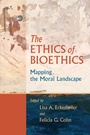 Cover: The Ethics of Bioethics - Johns Hopkins University Press