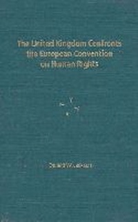 Enlarge image Cover: The United Kingdom Confronts the European Convention on Human Rights - University Press of Florida