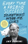 Cover: Every Time a Friend Succeeds Something Inside Me Dies - Little, Brown Book Group