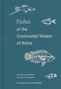 Cover: Fishes of the Continental Waters of Belize - University Press of Florida