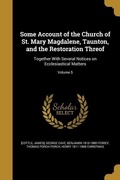 Cover: Some Account of the Church of St. Mary Magdalene, Taunton, and the Restoration Threof - Creative Media Partners, LLC