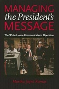 Cover: Managing the President's Message - Johns Hopkins University Press