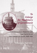 Cover: To Enlarge the Machinery of Government - Johns Hopkins University Press