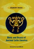 Cover: Birds and Beasts of Ancient Latin America - University Press of Florida