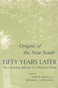 Cover: Origins of the New South Fifty Years Later - Louisiana State University Press