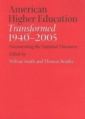Cover: American Higher Education Transformed, 1940-2005 - Johns Hopkins University Press
