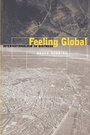 Cover: Feeling Global - New York University Press