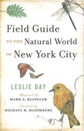 Cover: Field Guide to the Natural World of New York City - Johns Hopkins University Press
