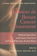 Cover: Choices in Breast Cancer Treatment - Johns Hopkins University Press