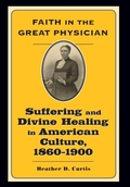 Cover: Faith in the Great Physician - Johns Hopkins University Press