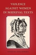 Cover: Violence Against Women in Medieval Texts - University Press of Florida