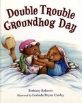 Cover: Double Trouble Groundhog Day - Henry Holt & Company