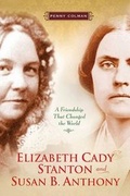Cover: Elizabeth Cady Stanton and Susan B. Anthony - Henry Holt & Company