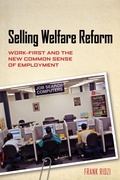 Cover: Selling Welfare Reform - New York University Press