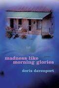 Cover: Madness Like Morning Glories - Louisiana State University Press