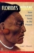 Cover: Florida's Indians from Ancient Times to the Present - University Press of Florida