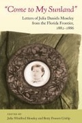 Cover: Come to My Sunland - University Press of Florida