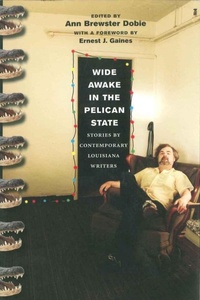 Enlarge image Cover: Wide Awake in the Pelican State - Louisiana State University Press