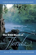 Cover: The Wild Heart of Florida - University Press of Florida